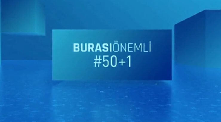 Burası Önemli 50+1 30.01.2023