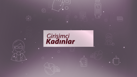Girişimci Kadınlar 31.05.2023