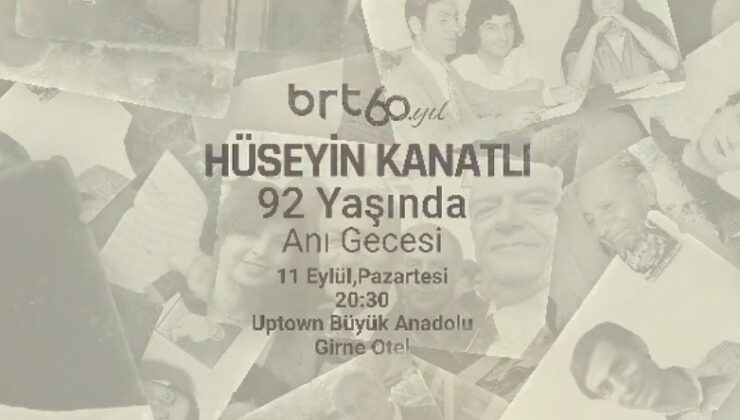 Kurumumuzun simge isimlerinden, Merhum Hüseyin Kanatlı, bu akşam anlamlı bir etkinlikle hatırlanacak