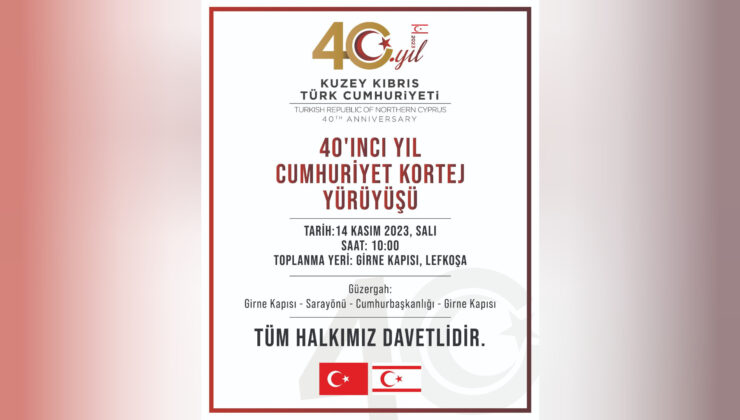 40’ncı yıl Cumhuriyet Kortej Yürüyüşü, 14 Kasım’da gerçekleşecek