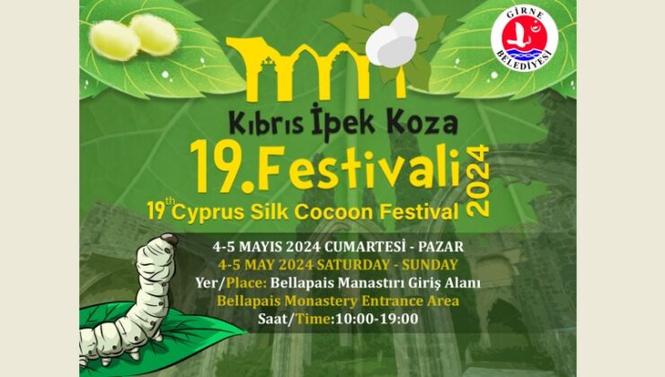 “19’uncu Kıbrıs İpek Koza Festivali” hafta sonu yapılıyor