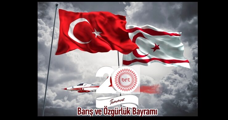 Bugün 20 Temmuz Barış ve Özgürlük Bayramı…