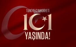 Türkiye Cumhuriyeti 101 yaşında…