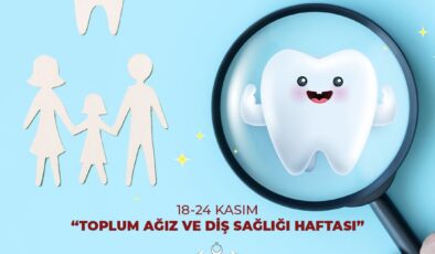 Toplum Ağız ve Diş Sağlığı Haftası… Sağlık Bakanlığı: “Ağız ve Diş Sağlığı Tarama Programı okullarımızda devam etmektedir”