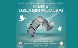 “Kıbrıs Uzlaşım Filmleri” 20 Kasım’da başlıyor