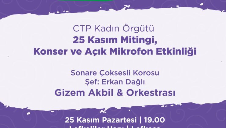 CTP Kadın Örgütü, “Kadına Yönelik Şiddete Karşı Uluslararası Mücadele Günü” dolayısıyla Lefkoşa’da miting düzenliyor