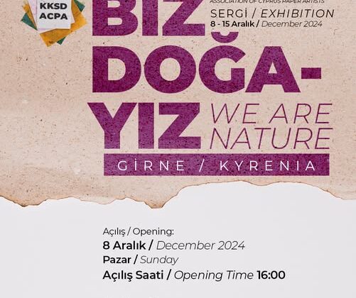 “Biz Doğayız” Sergisi Girne’de açılıyor