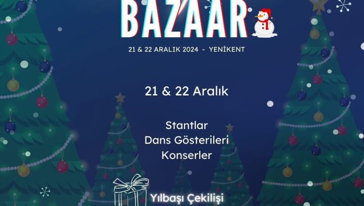 21-22 Aralık’ta yapılacak New Year Bazaar etkinliğinin geliri ilkokul çocuklarının olacak