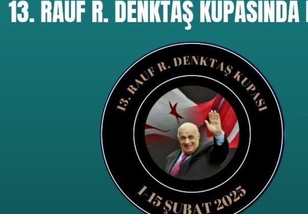 13.Rauf Raif Denktaş Kupası