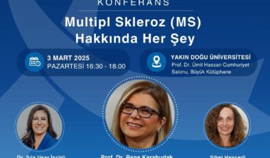 “Multipl Skleroz (MS) Hakkında Her Şey” isimli konferans düzenleniyor