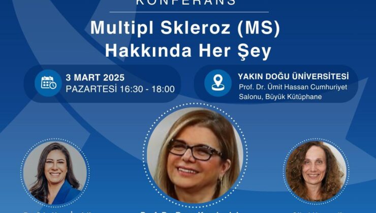 “Multipl Skleroz (MS) Hakkında Her Şey” isimli konferans düzenleniyor