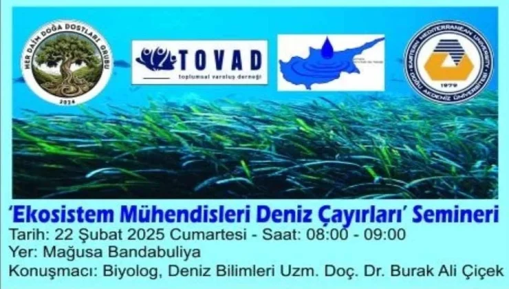 “Ekosistem mühendisleri deniz çayırları” konulu seminer düzenleniyor