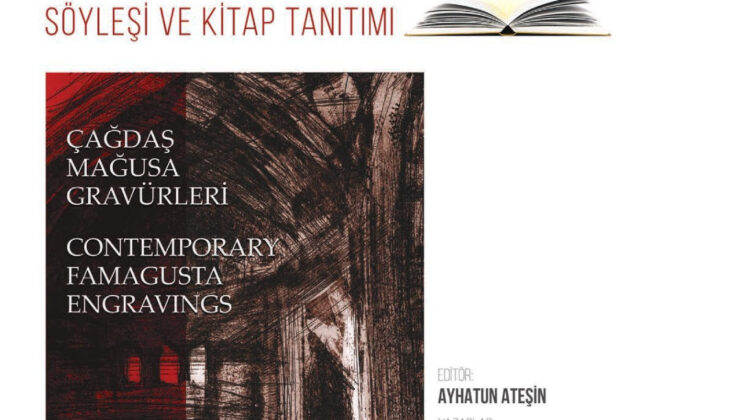 DAÜ “Çağdaş Mağusa Gravürleri” söyleşi ve kitap tanıtım etkinliği yarın yapılacak