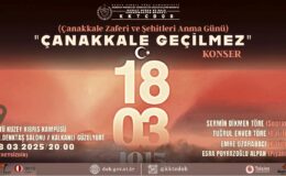 “Çanakkale Geçilmez” konseri düzenleniyor