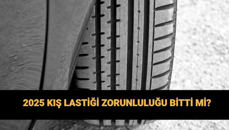 Kış lastiği zorunluluğu için son gün! 2025 kış lastiği takma süresi ne zaman bitiyor?