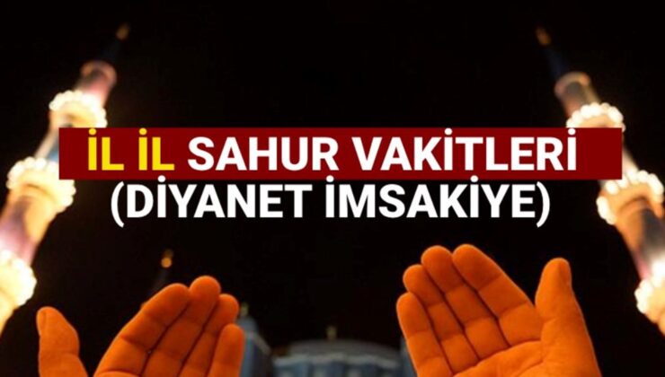 İstanbul-Ankara ve İzmir’de sahur kaçta yapılacak? 2 Mart il il sahur saatleri