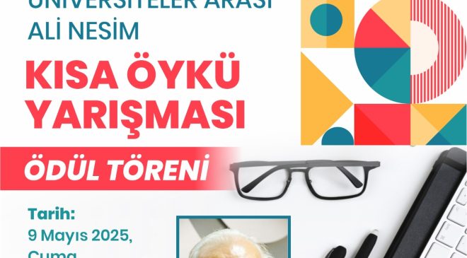 Üniversiteler Arası Kısa Öykü Yarışması sonuçlandı…Ödül töreni 9 Mayıs’ta yapılacak