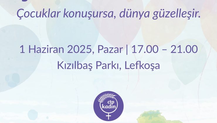 CTP Kadın Örgütü’nden Dünya Çocuk Günü etkinliği