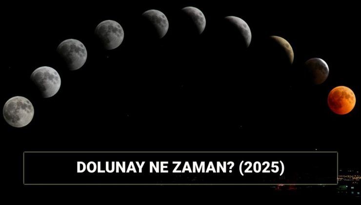 Dolunay ne zaman olur? 2025 Dolunay takvimi: Dolunay nedir, nasıl oluşur?
