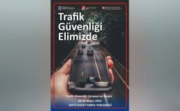 Trafik Güvenliği Çalıştayı ve Sergisi yapılacak