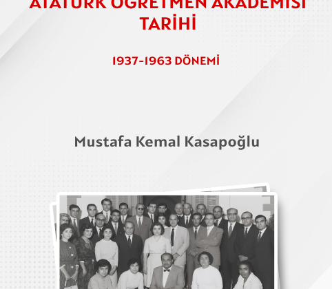 “Atatürk Öğretmen Akademisi Tarihi” kitabı yayınlandı