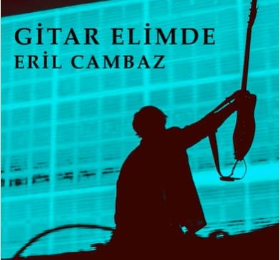 “Gitar Elimde” tüm dijital platformlarda yayında