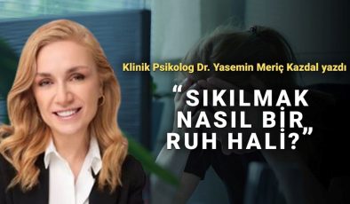 Sıkılmak nasıl bir ruh hali? Sıkışıklığın içindeki ışık