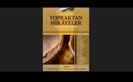 “Topraktan Hikâyeler” sergisi 16 Temmuz’da açılıyor