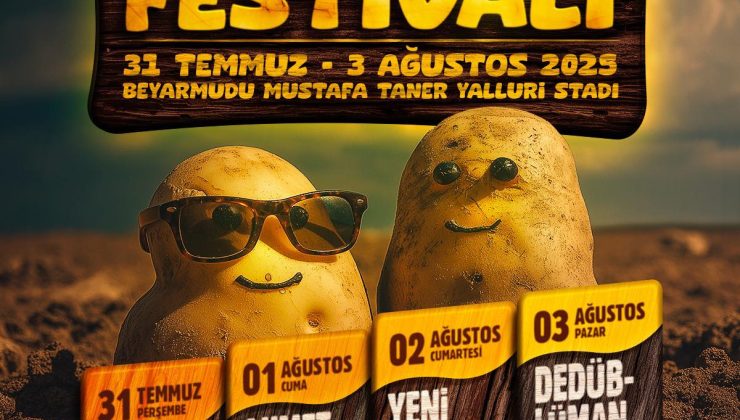 Beyarmudu Patates ve Halk Dansları Festivali 31 Temmuz’da başlıyor