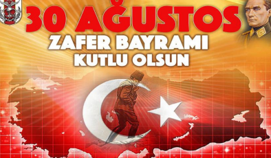 30 Ağustos Zafer Bayramı törenlerle kutlanıyor