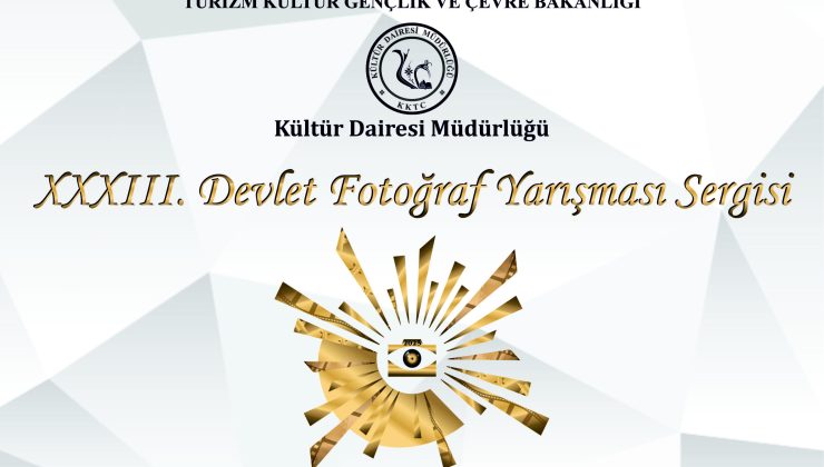 33. Devlet Fotoğraf Yarışması Sergisi ve Ödül Töreni 19 Ağustos Dünya Fotoğrafçılık Günü’nde yapılacak