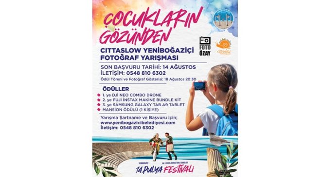 “Çocukların Gözünden Cittaslow Yeniboğaziçi” Fotoğraf Yarışmasına başvurular başladı