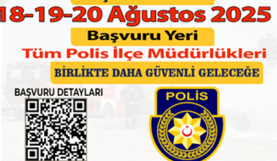 Polis ve itfaiye memurluğu münhali için son başvuru tarihi 20 Ağustos