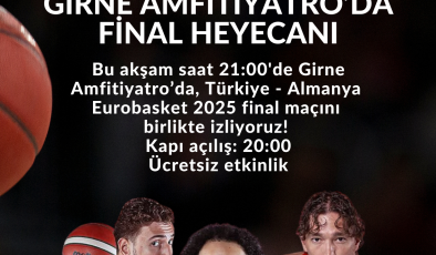 Eurobasket 2025 final maçı Girne Amfi Tiyatro’da dev ekrandan gösterilecek