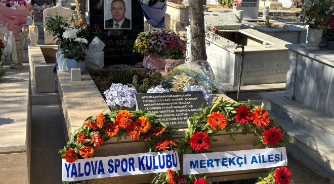 Eski Milletvekili  ve eski Yalova Spor Külübü Başkanı Tahsin Mertekçi ölümünün 8. yılında mezarı başında anıldı