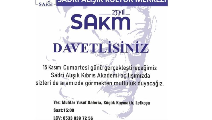 Sadri Alışık Kültür Merkezi Kıbrıs Akademi açılıyor