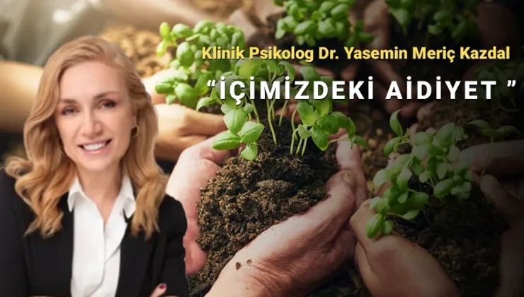 Aidiyet bir çeşit “var olma arzusu” mu?