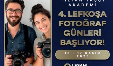 “Yıltan Taşçı Akademi 4. Lefkoşa Fotoğraf Günleri 13 Kasım’da başlıyor