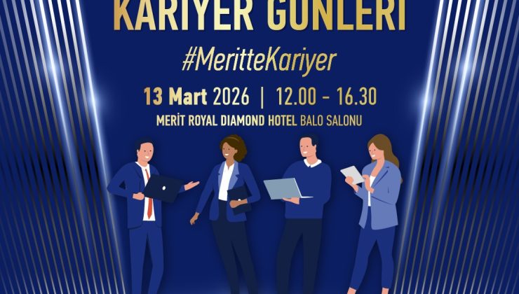 MERİT KARİYER GÜNLERİ’NİN 5.’Sİ DÜZENLENİYOR