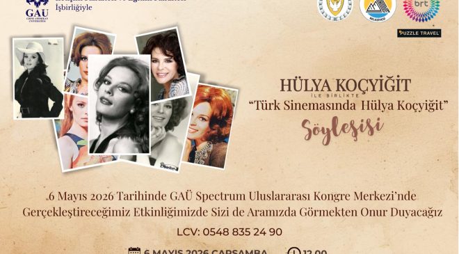 Hülya Koçyiğit, GAÜ’de söyleşiye katılacak