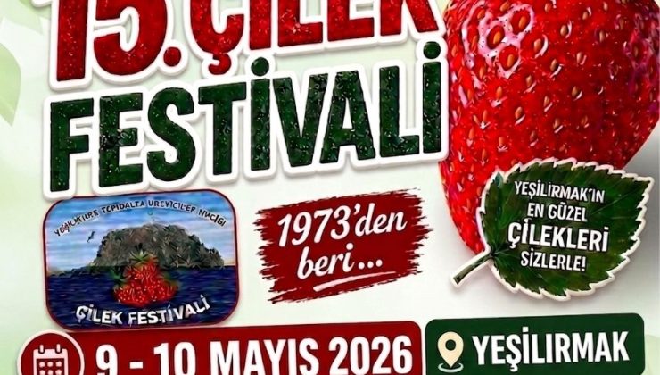 “15. Çilek Festivali” hafta sonu yapılıyor