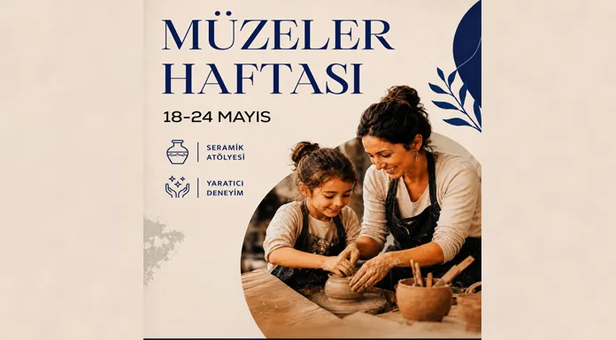 Eski Eserler ve Müzeler Dairesi, “Müzeler Haftası” kapsamında etkinlikler düzenleyecek
