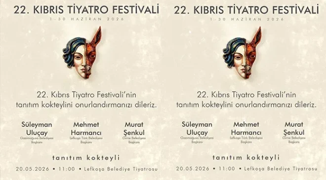 ‘22. Kıbrıs Tiyatro Festivali’nin tanıtım kokteyli gerçekleşiyor