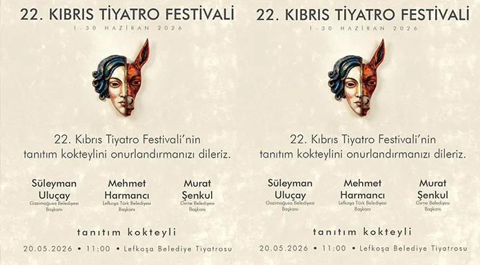 ‘22. Kıbrıs Tiyatro Festivali’nin tanıtım kokteyli gerçekleşiyor