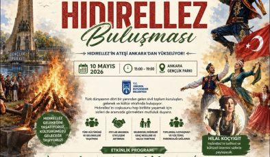 Türk Dünyası Hıdırellez Buluşması Ankara’da gerçekleşecek
