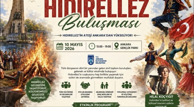 Türk Dünyası Hıdırellez Buluşması Ankara’da gerçekleşecek