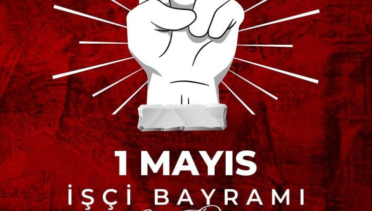 Üredi: “1 Mayıs Birlik, Mücadele ve Dayanışma Günü kutlu olsun”