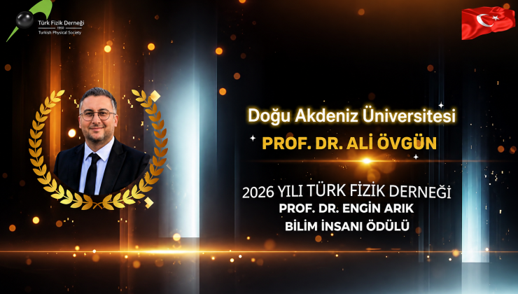 Prof. Dr. Ali Övgün, Prof. Dr. Engin Arık Bilim İnsanı Ödülü’ne layık görüldü